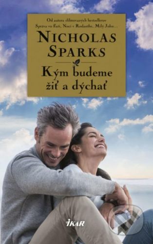 Kým budeme žiť a dýchať - Nicholas Sparks