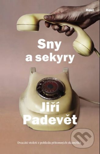 Sny a sekyry - Jiří Padevět