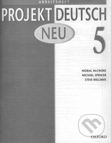 Projekt Deutsch Neu 5 - Arbeitsheft - Alistair Brien, Shirley Dobson