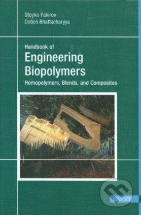 Handbook of Engineering Biopolymers - Stoyko Fakirov