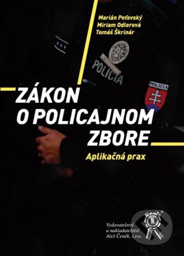 Zákon o Policajnom zbore - Marián Peťovský, Miriam Odlerová
