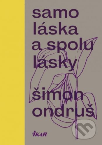 Samoláska a spolulásky - Šimon Ondruš