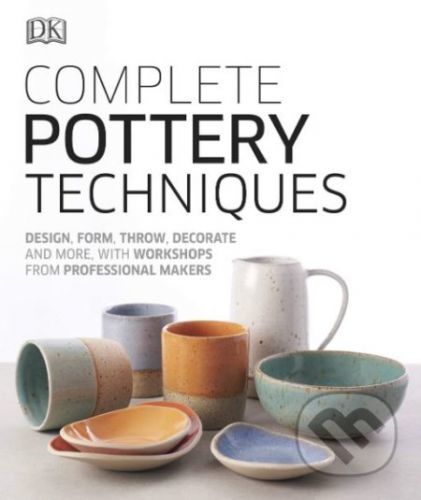 Complete Pottery Techniques -