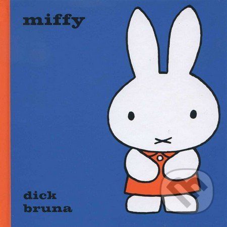 Miffy - Dick Bruna