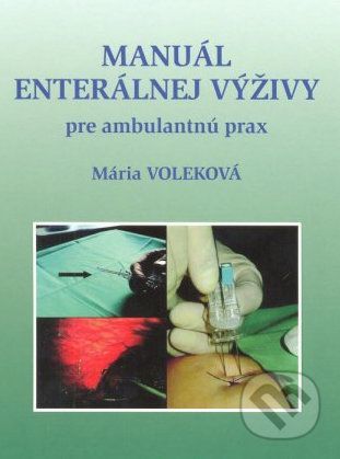 Manuál enterálnej výživy - Mária Voleková