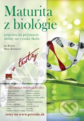 Maturita z biológie (+ testy) - Ján Križan, Mária Križanová