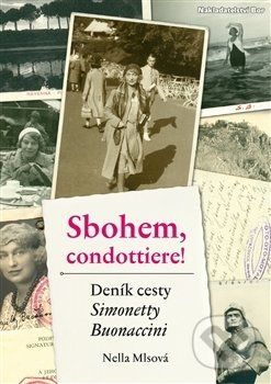 Sbohem, condottiere! - Nella Mlsová