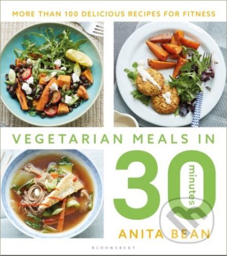 Vegetarian Meals in 30 Minutes - Anita Bean