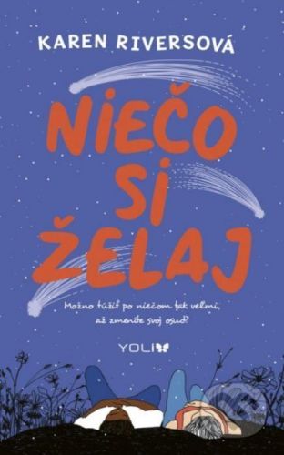 Niečo si želaj - Karen Rivers