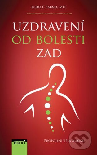 Uzdravení od bolesti zad - John E. Sarno