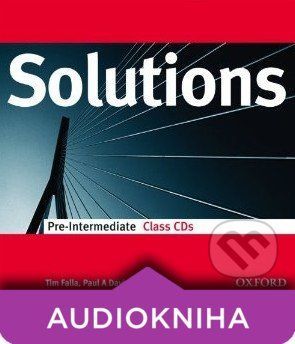 Solutions - Pre-Intermediate - Class CDs - Tim Falla, Paul A. Davies