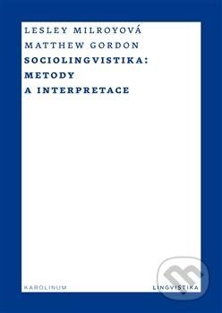 Sociolingvistika - Lesley Milrotová, Matthew Gordon