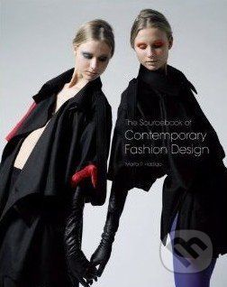 The Sourcebook of Contemporary Fashion Design - Marta R. Hidalgo