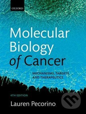 Molecular Biology of Cancer - Lauren Pecorino
