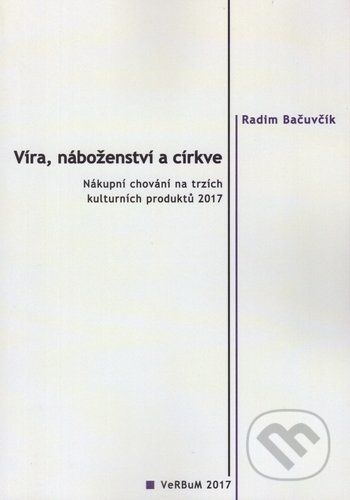 Víra, náboženství a cirkve - Radim Bačuvčík