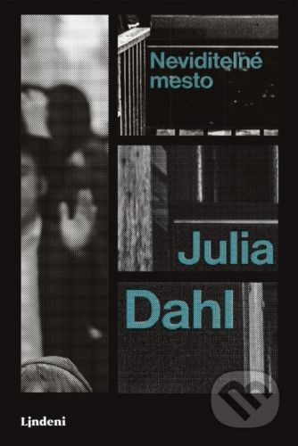 Neviditeľné mesto - Julia Dahl