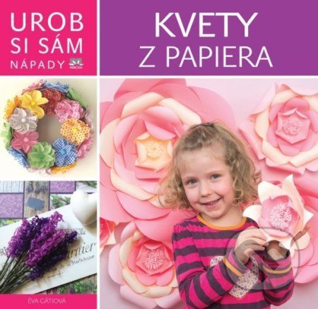 Kvety z papiera - Éva Gáti