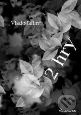 2 hry - Vlado Bálint