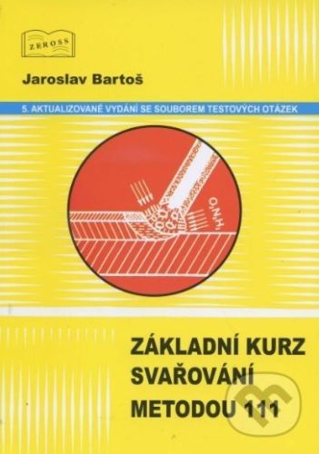 Základní kurz svařování metodou 111 - Jaroslav Bartoš