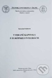 Vybrané kapitoly z európskej integrácie - Katarína Ivánková