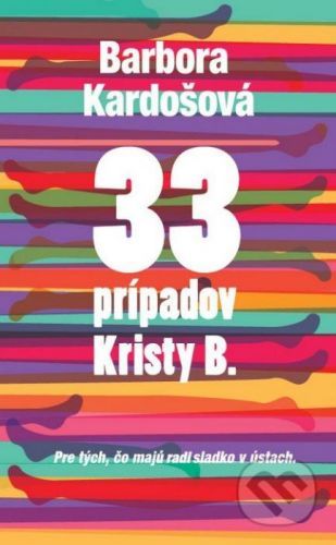 33 prípadov Kristy B. - Barbora Kardošová