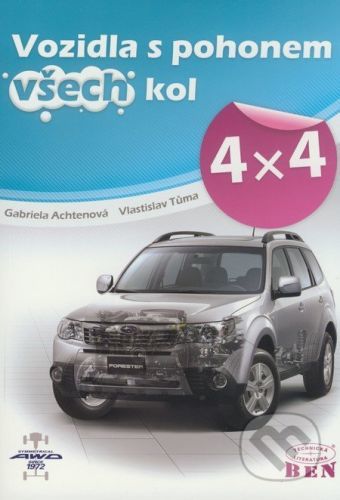 Vozidla s pohonem všech kol 4x4 - Gabriela Achtenová, Vlastislav Tůma