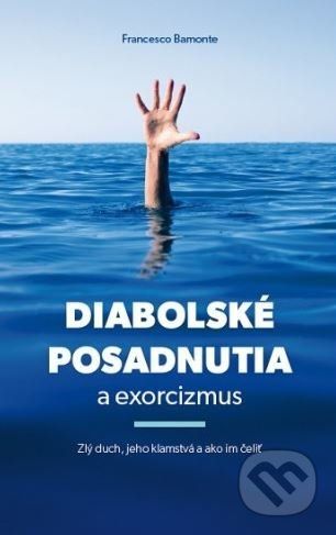 Diabolské posadnutia a exorcizmus - Francesco Bamonte