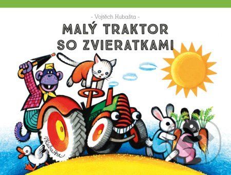 Malý traktor so zvieratkami - Vojtěch Kubašta (ilustrácie)
