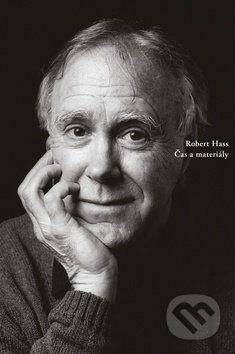 Čas a materiály - Robert Hass