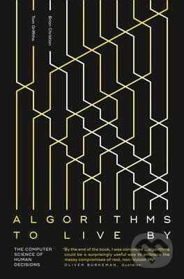 Algorithms To Live By - Brian Christian