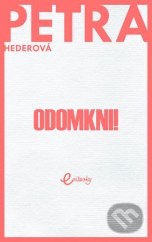 Odomkni! - Petra Hederová