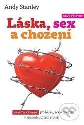 Láska, sex a chození - Andy Stanley