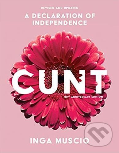 Cunt - Inga Muscio