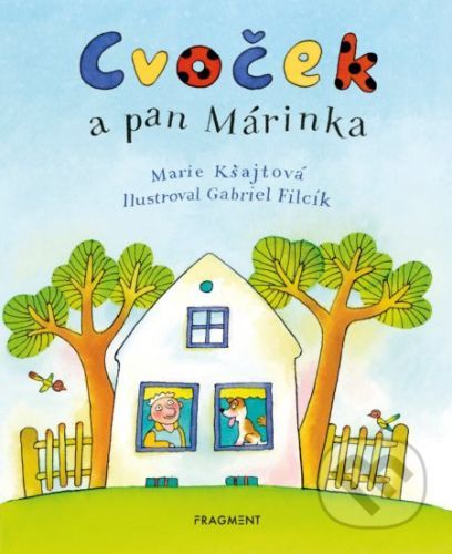 Cvoček a pan Márinka - Marie Kšajtová, Gabriel Filcík (ilustrácie)