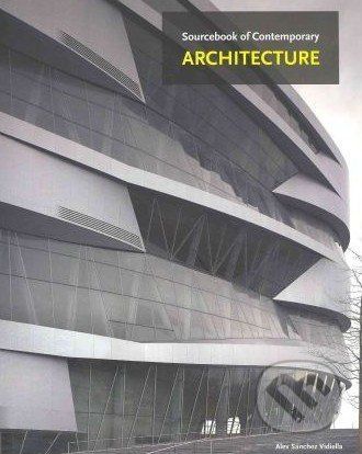 The Sourcebook of Contemporary Architecture - Álex Sánchez Vidiella