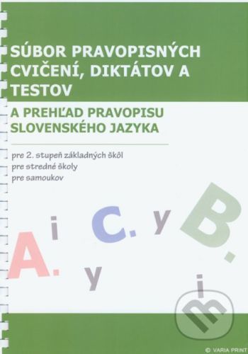 Súbor pravopisných cvičení, diktátov a testov - Marta Varsányiová