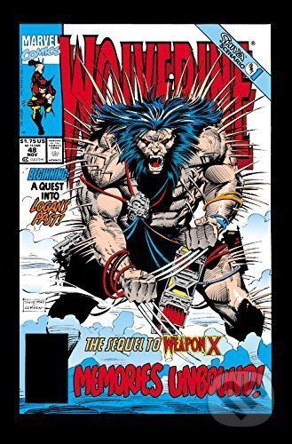 Wolverine: Weapon X Unbound - Larry Hama, Fabian Nicieza, Marc Silvestri (ilustrácie)