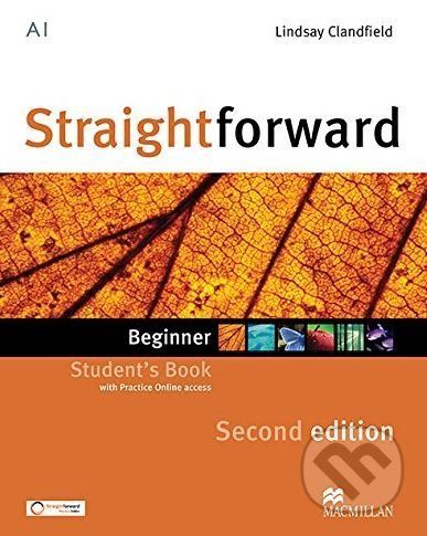 Straightforward - Beginner - Student's Pack with Practice Online access - Philip Kerr, Ceri Jones, Lindsay Clandfield, Roy Norris
