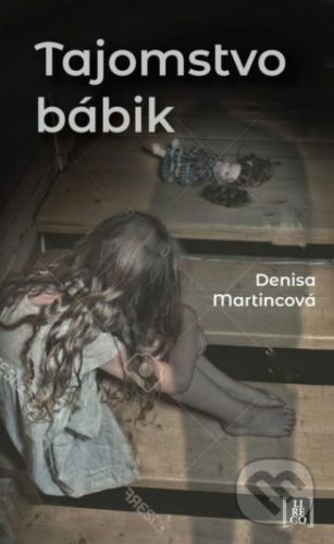 Tajomstvo bábik - Denisa Martincová