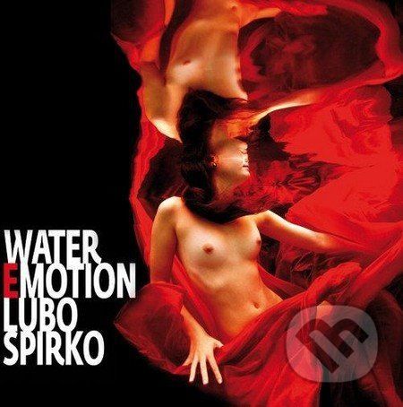 Lubo Špirko - WATER EMOTION