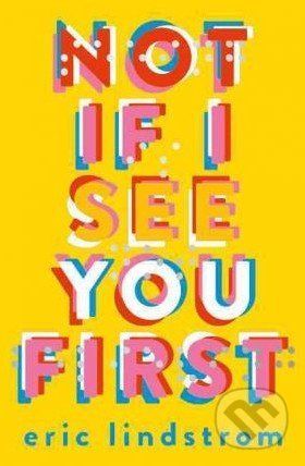 Not If I See You First - Eric Lindstrom