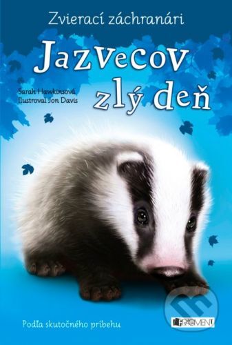 Zvierací záchranári: Jazvecov zlý deň - Sarah Hawkins, Jon Davis (ilustrácie)