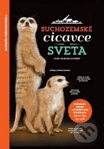 Suchozemské cicavce sveta - Juan Carlos Alonso