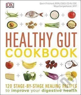 Healthy Gut Cookbook - Gavin Pritchard, Maya Gangadharan