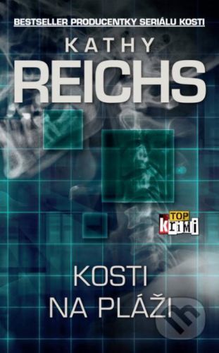 Kosti na pláži - Kathy Reichs