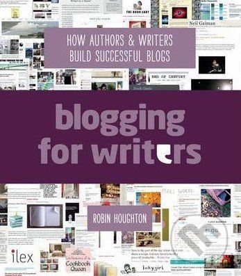 Blogging for Writers - Robin Houghton