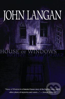 House of Windows - John Langan