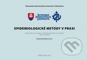 Epidemiologické metódy v praxi - Zuzana Krištúfková a kolektív