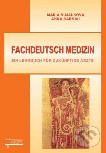 Fachdeutsch Medizin - Mária Bujalková, Anna Barnau