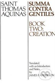 Summa Contra Gentiles (Book Two) - Thomas Aquinas